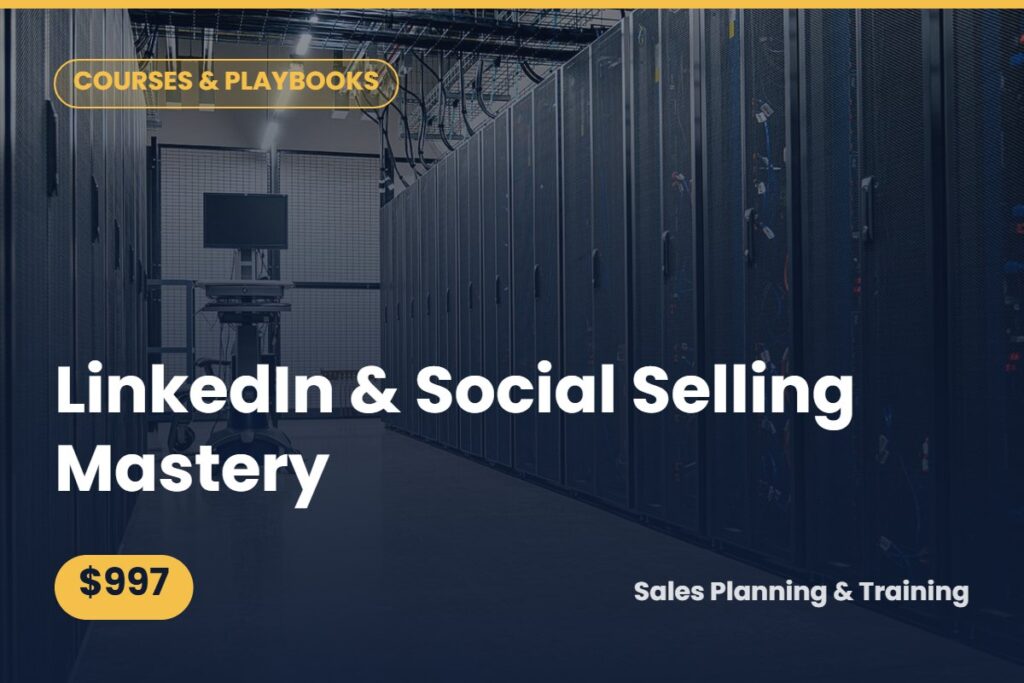 LinkedIn & Social Selling Mastery — $997